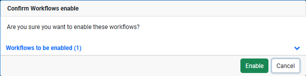 Confirm Workflows enable dialog